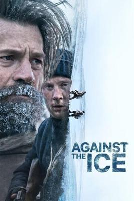 Борьба со льдом / Against the Ice (2022) смотреть онлайн бесплатно в отличном качестве