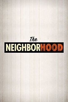 Соседство / The Neighborhood (2018) смотреть онлайн бесплатно в отличном качестве