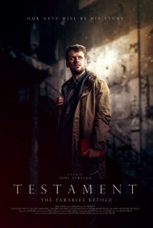 Евангелие : Пересказанные притчи / Testament: The Parables Retold (2022) смотреть онлайн бесплатно в отличном качестве