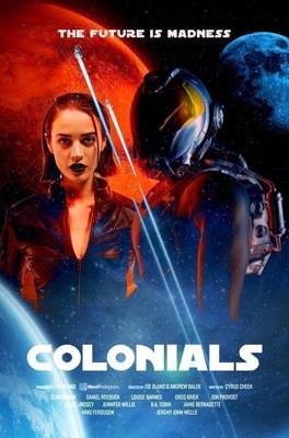 Колонизаторы / Colonials (2023) смотреть онлайн бесплатно в отличном качестве