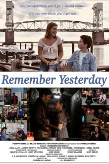 Помни о вчерашнем дне / Remember Yesterday (2022) смотреть онлайн бесплатно в отличном качестве