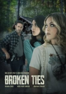 Сёстры в бегах (Broken Ties) 2023 года смотреть онлайн бесплатно в отличном качестве. Постер