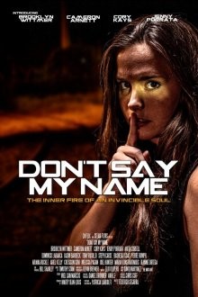 Не произноси моего имени / Don't Say My Name (2022) смотреть онлайн бесплатно в отличном качестве