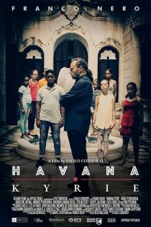 Гаванское Кирие / Гавана Кайри / Havana Kyrie () смотреть онлайн бесплатно в отличном качестве