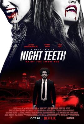 Клыки ночи (Night Teeth) 2021 года смотреть онлайн бесплатно в отличном качестве. Постер