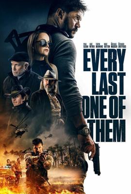 Все до последнего / Every Last One of Them (2021) смотреть онлайн бесплатно в отличном качестве