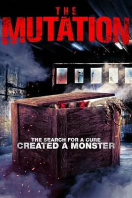 Мутация / The Mutation (2021) смотреть онлайн бесплатно в отличном качестве