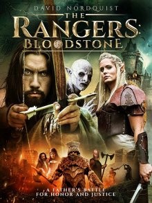 Рейнджеры: кровавый камень (The Rangers: Bloodstone) 2018 года смотреть онлайн бесплатно в отличном качестве. Постер