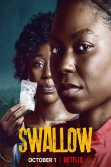 Поперек горла / Swallow (2021) смотреть онлайн бесплатно в отличном качестве