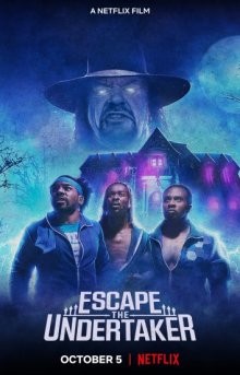 Сбежать от Гробовщика (Escape the Undertaker) 2021 года смотреть онлайн бесплатно в отличном качестве. Постер