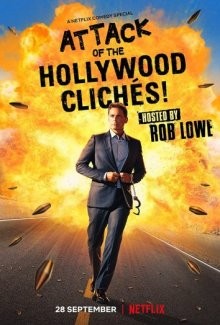 Атака голливудских клише! / Attack of the Hollywood Cliches! (2021) смотреть онлайн бесплатно в отличном качестве