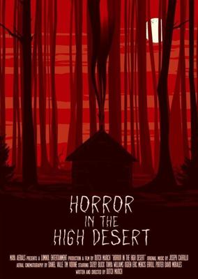 Ужас в Хай-Дезерт / Horror in the High Desert (2021) смотреть онлайн бесплатно в отличном качестве