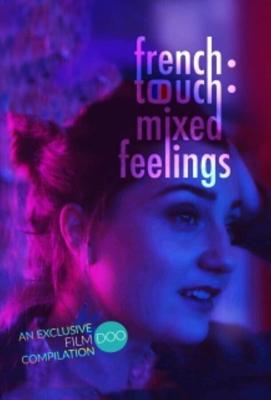 Французское прикосновение: смешанные чувства / French Touch: Mixed Feelings (2019) смотреть онлайн бесплатно в отличном качестве