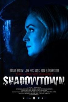 Город теней / Shadowtown () смотреть онлайн бесплатно в отличном качестве