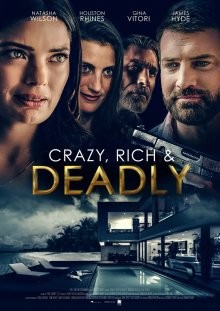 Тайны особняк / Crazy, Rich and Deadly () смотреть онлайн бесплатно в отличном качестве