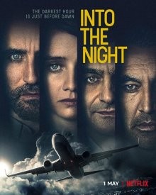 В ночь / Пункт назначения: ночь / Into the Night (None) смотреть онлайн бесплатно в отличном качестве