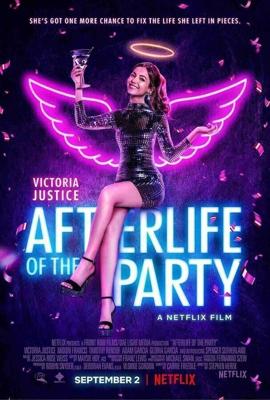 Жизнь после праздника (Afterlife of the Party) 2021 года смотреть онлайн бесплатно в отличном качестве. Постер