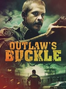 Бандитская пряжка (Outlaw's Buckle) 2021 года смотреть онлайн бесплатно в отличном качестве. Постер