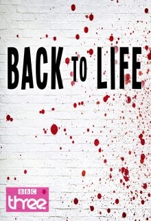 Возвращение к жизни / Вернуться к жизни (Back to Life) 2019 года смотреть онлайн бесплатно в отличном качестве. Постер