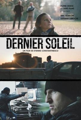 Последнее солнце / Dernier Soleil (2021) смотреть онлайн бесплатно в отличном качестве