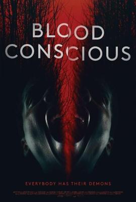 Помешанные на крови / Blood Conscious (2021) смотреть онлайн бесплатно в отличном качестве