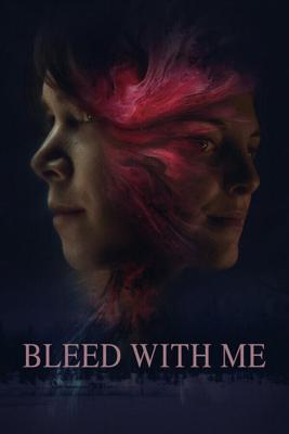 Пролей со мной кровь / Bleed with Me (2020) смотреть онлайн бесплатно в отличном качестве