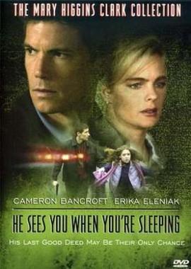 Он видит тебя, когда ты спишь / He Sees You When You're Sleeping (2002) смотреть онлайн бесплатно в отличном качестве