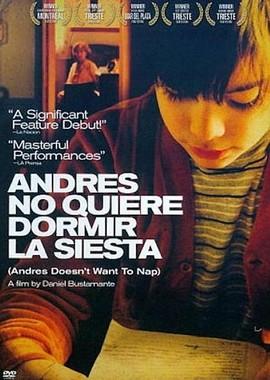 Андрес не хочет спать днем / Andrés no quiere dormir la siesta (2009) смотреть онлайн бесплатно в отличном качестве