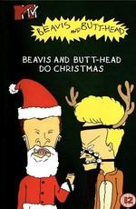 Бивис и Батт-Хед делают Рождество / Beavis and Butt-Head Do Christmas () смотреть онлайн бесплатно в отличном качестве