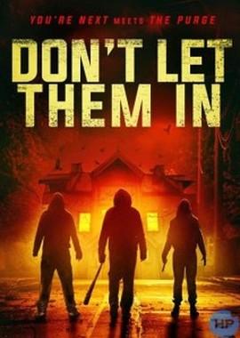 Не впускай их / Don't Let Them In (None) смотреть онлайн бесплатно в отличном качестве