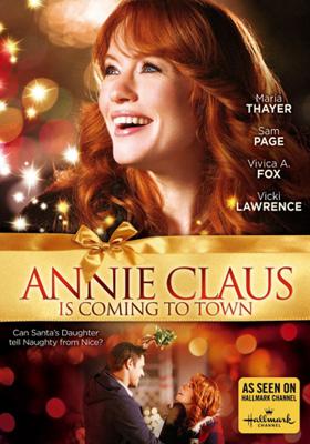 Годичный отпуск Энни Клаус (Annie Claus is Coming to Town) 2011 года смотреть онлайн бесплатно в отличном качестве. Постер