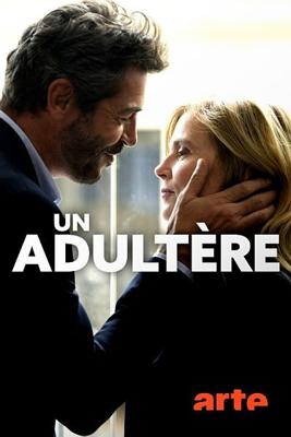 Измена / Un adultère (2018) смотреть онлайн бесплатно в отличном качестве