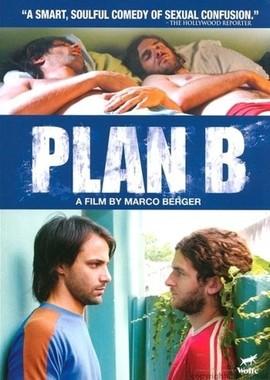 План «Б» (Plan B) 2009 года смотреть онлайн бесплатно в отличном качестве. Постер