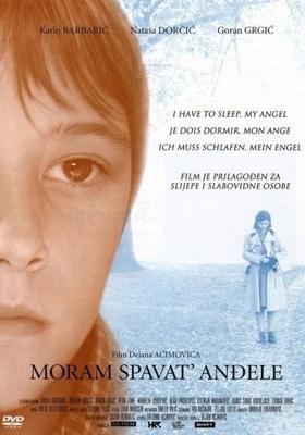 Я должна уснуть, мой ангел / Moram spavat' anđele (2007) смотреть онлайн бесплатно в отличном качестве