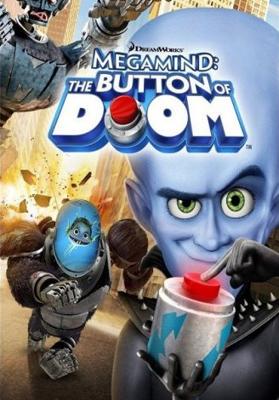 Мегамозг: Кнопка Гибели / Megamind: The Button of Doom (2011) смотреть онлайн бесплатно в отличном качестве