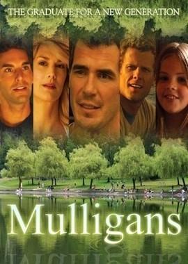 Маллиганы (Mulligans) 2008 года смотреть онлайн бесплатно в отличном качестве. Постер