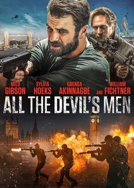 Вся дьявольская рать / All the Devil's Men (2018) смотреть онлайн бесплатно в отличном качестве