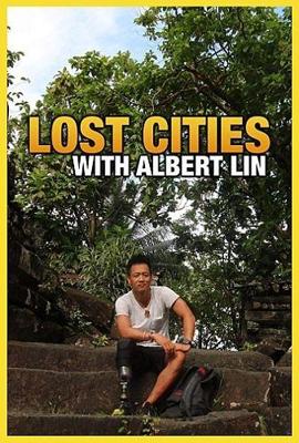 Затерянные города с Альбертом Лином / Lost Cities With Albert Lin (2019) смотреть онлайн бесплатно в отличном качестве