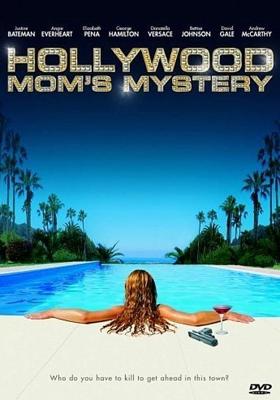 Тайна голливудской мамы (The Hollywood Mom's Mystery)  года смотреть онлайн бесплатно в отличном качестве. Постер