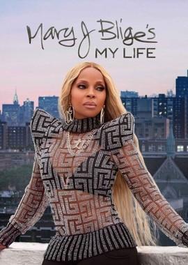 Мэри Джей Блайдж. Моя жизнь / Mary J Blige's My Life (2021) смотреть онлайн бесплатно в отличном качестве