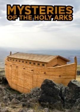 Тайны святых ковчегов / Mysteries of the Holy Arks (2018) смотреть онлайн бесплатно в отличном качестве