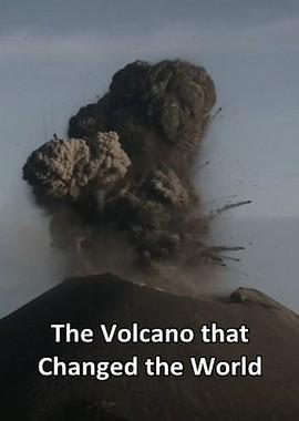 Вулкан, который изменил мир / The Volcano that Changed the World (2017) смотреть онлайн бесплатно в отличном качестве