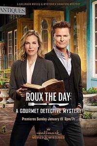 Соус дня: Детективная загадка для гурманов (Gourmet Detective: Roux the Day)  года смотреть онлайн бесплатно в отличном качестве. Постер