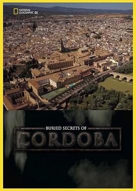 Затерянные тайны Кордовы / Buried Secrets of Cordoba (2019) смотреть онлайн бесплатно в отличном качестве