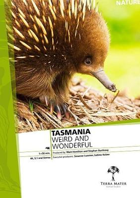 Тасмания: удивительная и прекрасная (Tasmania – Weird and Wonderful) 2018 года смотреть онлайн бесплатно в отличном качестве. Постер