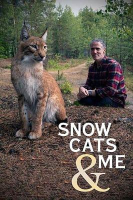 Рысь. Тайны дикой кошки / Snow Cats and Me (2019) смотреть онлайн бесплатно в отличном качестве