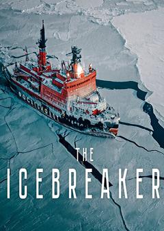 Ледокол / The Icebreaker (2019) смотреть онлайн бесплатно в отличном качестве