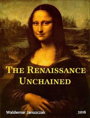 Освобожденный Ренессанс / The Renaissance Unchained (2016) смотреть онлайн бесплатно в отличном качестве