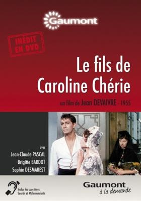 Сын Каролины Шери (Le fils de Caroline chérie) 1955 года смотреть онлайн бесплатно в отличном качестве. Постер