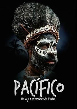 Страны Тихого океана / Pacifico. Un viaje a los confines del hombre (2016) смотреть онлайн бесплатно в отличном качестве